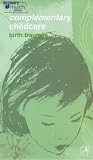 Complementary Childcare - Birth Traumas [VHS] [2002]