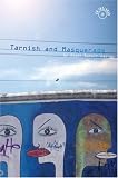 Tarnish and Masquerade