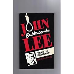 "Babbacombe" Lee: The Man They Could Not Hang
