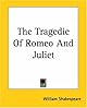The Tragedie Of Romeo And Juliet