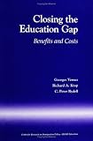 Closing the Education Gap: Benefits and Costs