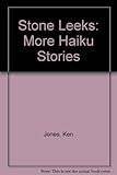 Stone leeks : more haiku stories