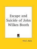 Escape and Suicide of John Wilkes Booth