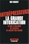 Antid�presseurs : la grande intoxication : Ce que 5 millions de patients ne savent pas encore