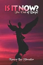 IS IT NOW?: The End of Days!