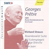 cover of R. Strauss: Rosenkavalier Suite, Till Eulenspiegels lustige Streiche, Don Juan / Pretre