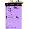 Understanding Migraine and Other Headaches (Understanding Health and Sickness Series)