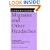 Understanding Migraine and Other Headaches (Understanding Health and Sickness Series)