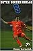 Dutch Soccer Drills