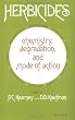 Herbicides: Chemistry, Degradation and Mode of Action, Vol. 3 (Herbicides (Marcel Dekker))