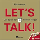 Let s talk!: Das Spiel der heiklen Fragen