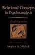 Relational Concepts in Psychoanalysis: An Integration