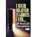 I Never Believed In Ghosts Until . . .
