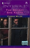 The Secret She Keeps (Top Secret Babies, Book 6) (Harlequin Intrigue Series #694)