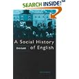 A Social History of English by Mr Dick Leith