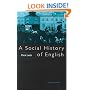 A Social History of English