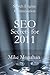 Search Engine Optimization Secrets: SEO for 2011 (Search Engine Optimization Kindle Bestseller)
