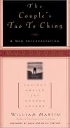 The Couple's Tao Te Ching: Ancient Advice for Modern Lovers
