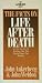 Facts on Life After Death Ankerberg John