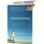 Something Rising (Light and Swift) : A Novel