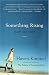 Something Rising (Light and Swift): A Novel