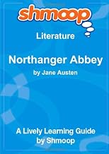 Northanger Abbey: Shmoop Literature Guide