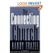 The Connecting Church: Beyond Small Groups to Authentic Community