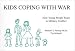 Kids Coping With War: How Young People React to Military Conflict