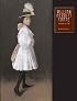 William Merritt Chase: The Complete Catalogue of Known and Documented Work by William Merritt Chase (1849-1916), Vol. 2: Portraits in Oil