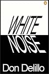 White Noise by Don DeLillo