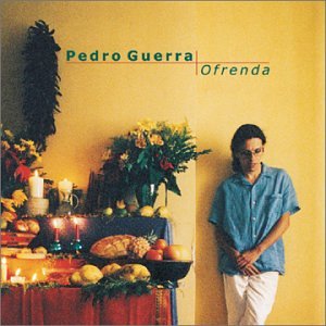 Pedro Guerra - Ofrenda Lyrics - Zortam Music