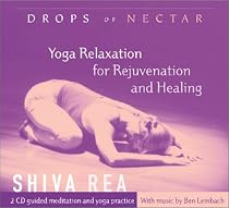 Drops of Nectar: Yoga Relaxation for Rejuvenation and Healing