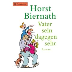 Vater sein dagegen sehr.