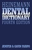 Heinemann Dental Dictionary, 4e