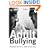 Adult Bullying: Perpetrators and Victims