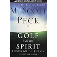 Golf and the Spirit by M. Scott Peck