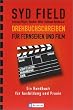 Drehbuchschreiben f�r Fernsehen und Film: Ein Handbuch f�r Ausbildung und Praxis