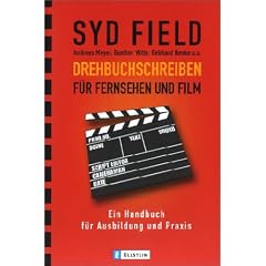 Drehbuchschreiben f�r Fernsehen und Film: Ein Handbuch f�r Ausbildung und Praxis