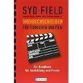 Drehbuchschreiben f�r Fernsehen und Film: Ein Handbuch f�r Ausbildung und Praxis