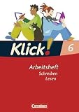 Klick! Deutsch - Westliche Bundesl&auml;nder: 6. Schuljahr - Schreiben und Lesen: Arbeitsheft mit L&ouml;sungen