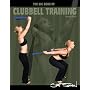 The Big Book of Clubbell Training