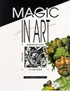 Perspective, Tricks, Illusions: Or - Discover How Paintings Aren't Always What They Seem to Be (Magic in Art)