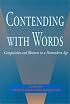 Contending With Words: Composition and Rhetoric in a Postmodern Age