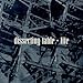 Dissecting Table, Life, 発売中