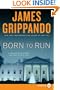 Born to Run LP: A Novel of Suspense (Jack Swyteck)