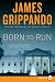 Born to Run LP: A Novel of Suspense (Paperback)