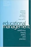 Educational Management: Redefining Theory, Policy and Practice