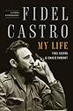 Fidel Castro: My Life: A Spoken Autobiography
