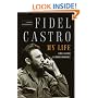 Fidel Castro: My Life: A Spoken Autobiography