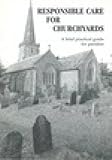 Responsible care for churchyards : a brief practical guide for parishes